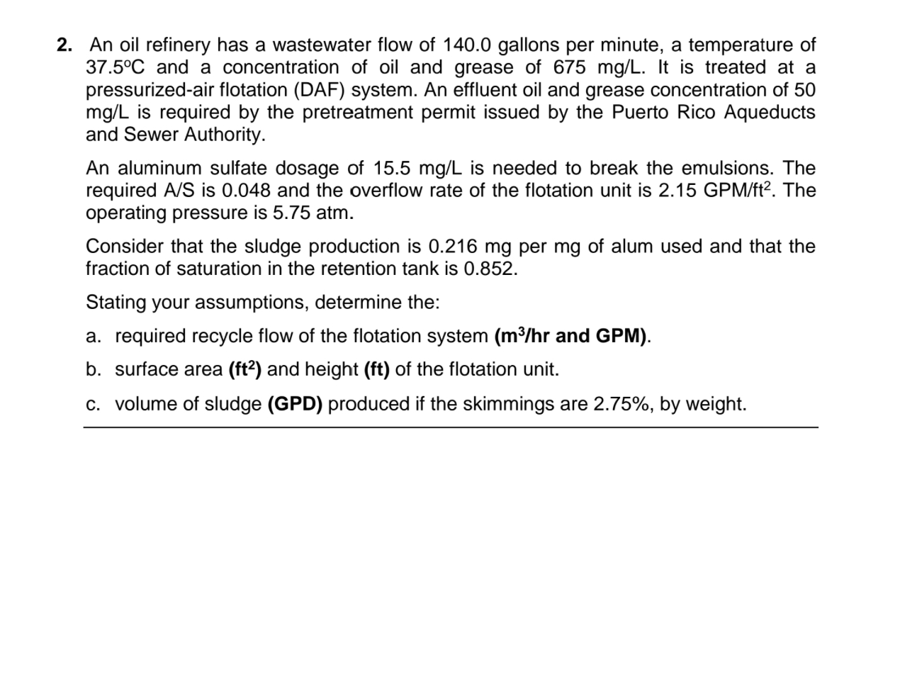 An oil refinery has a wastewater flow of 1 4 0 .
