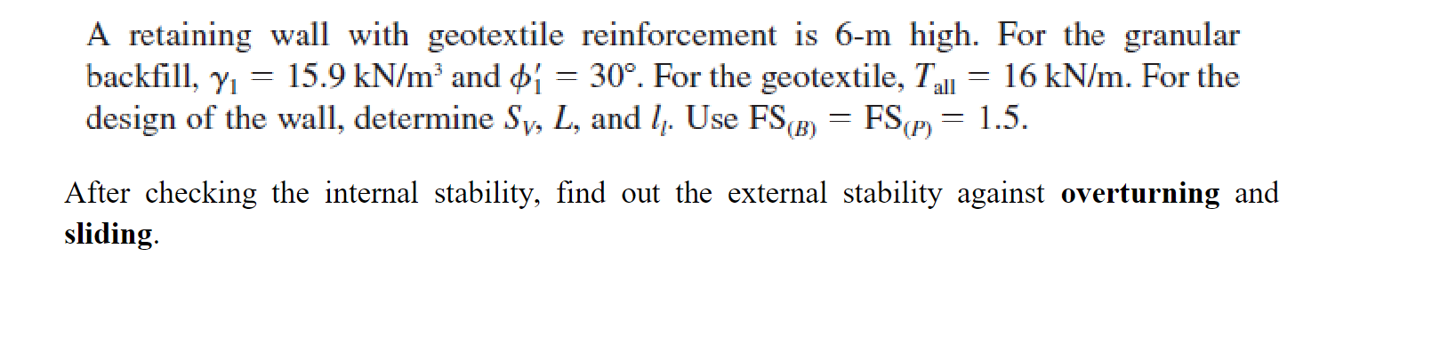 A retaining wall with geotextile reinforcement is