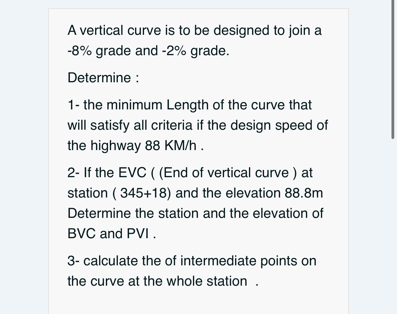 A vertical curve is to be designed to join a - 8