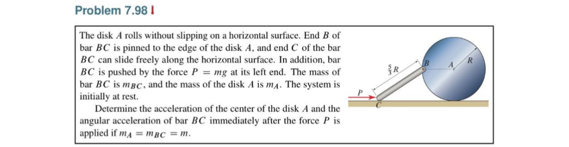 Problem 7 . 9 8 I The disk A rolls without