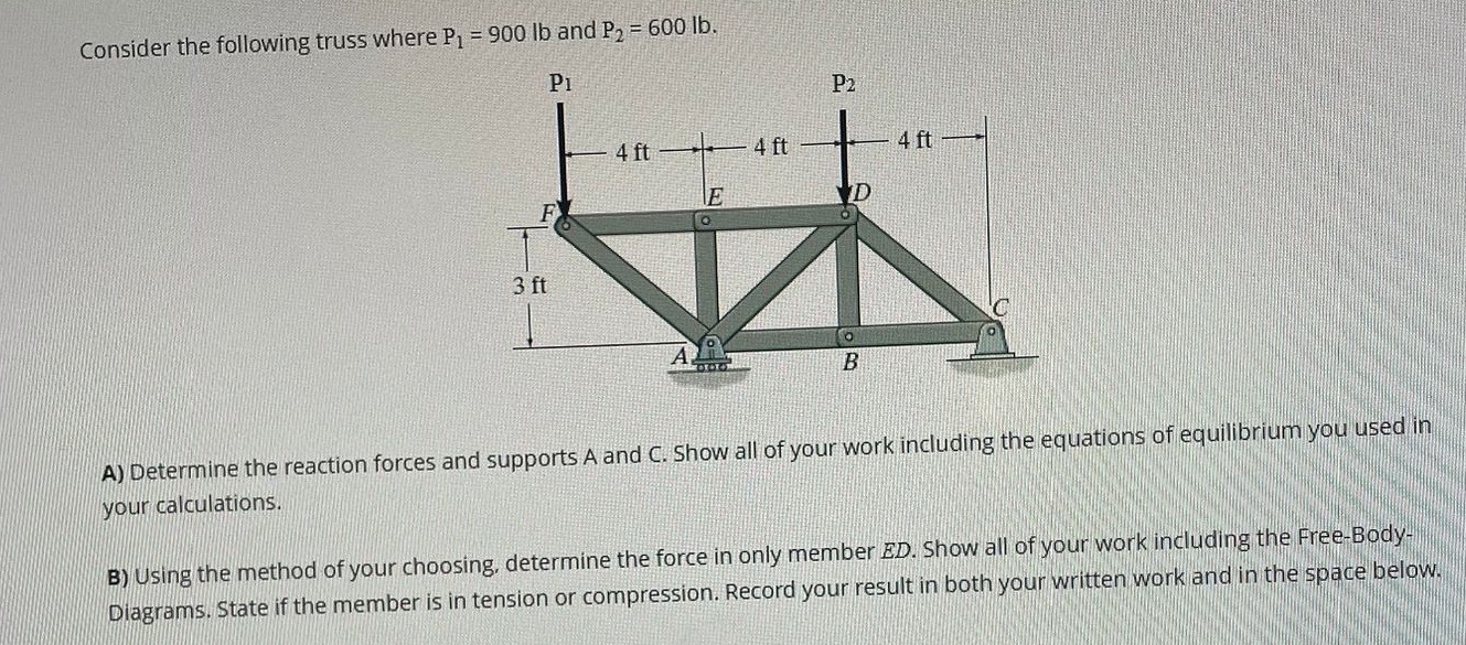 Consider the following truss where P 1 = 9 0 0 l