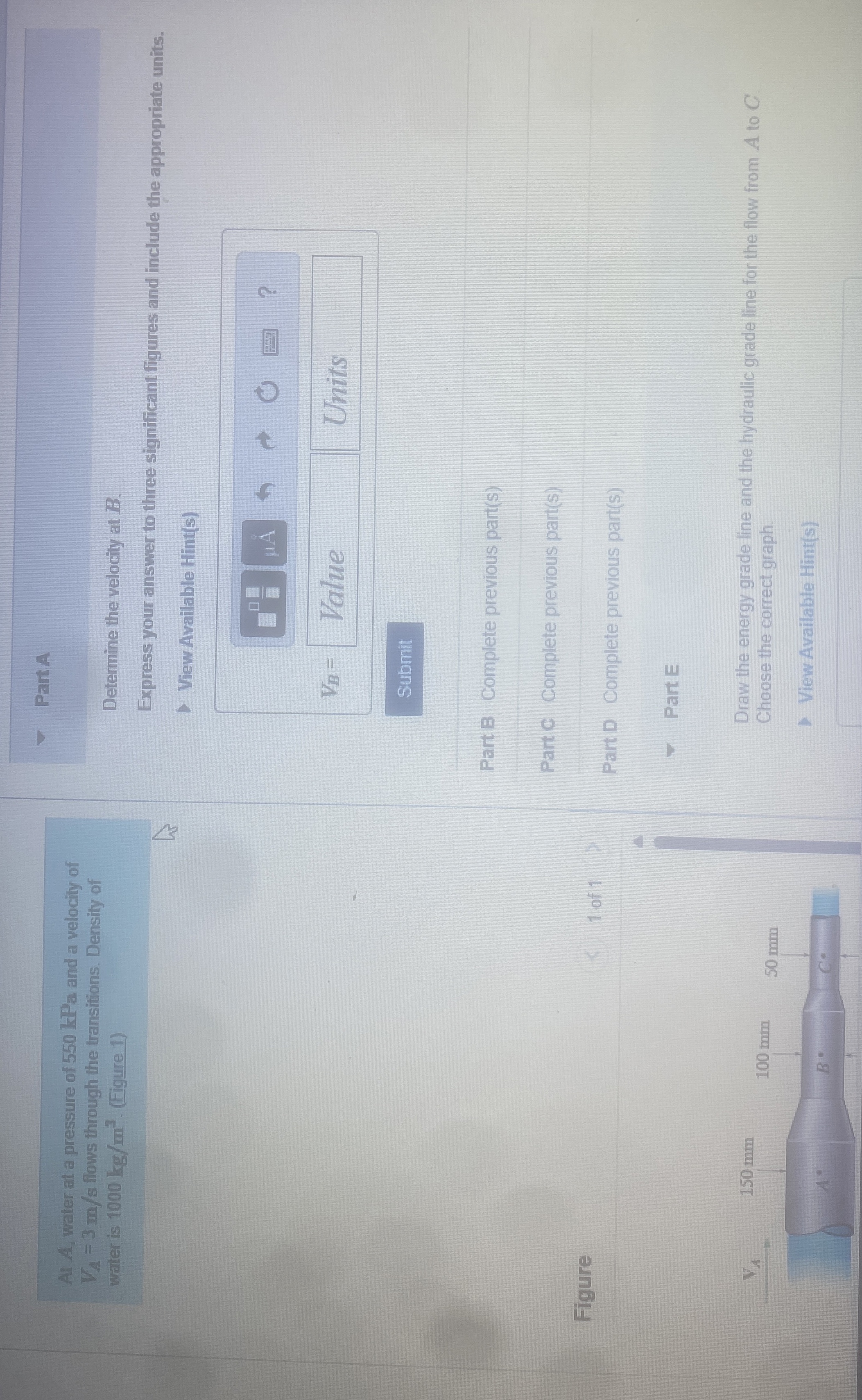 At A , water at a pressure of 5 5 0 kPa and a