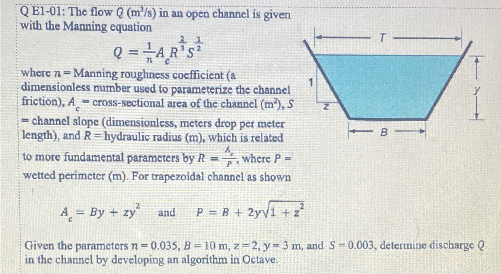 Q E 1 - 0 1 : The flow Q ( m 3 s ) in an open