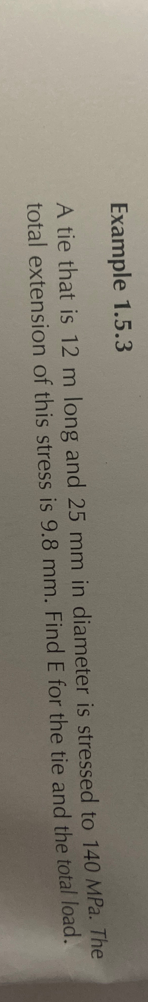 Example 1 . 5 . 3 A tie that is 1 2 m long and 2