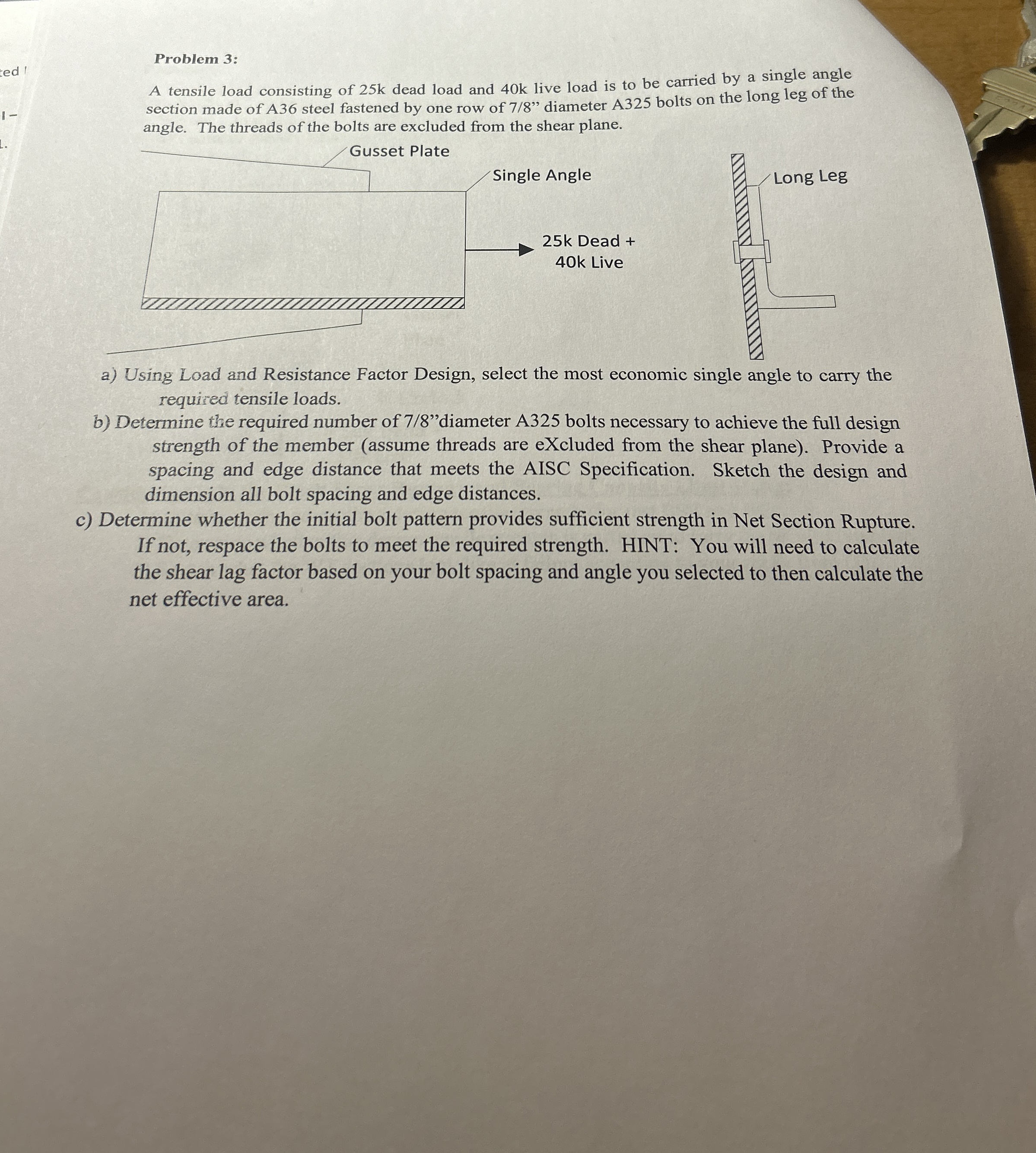 Problem 3 : A tensile load consisting of 2 5 k