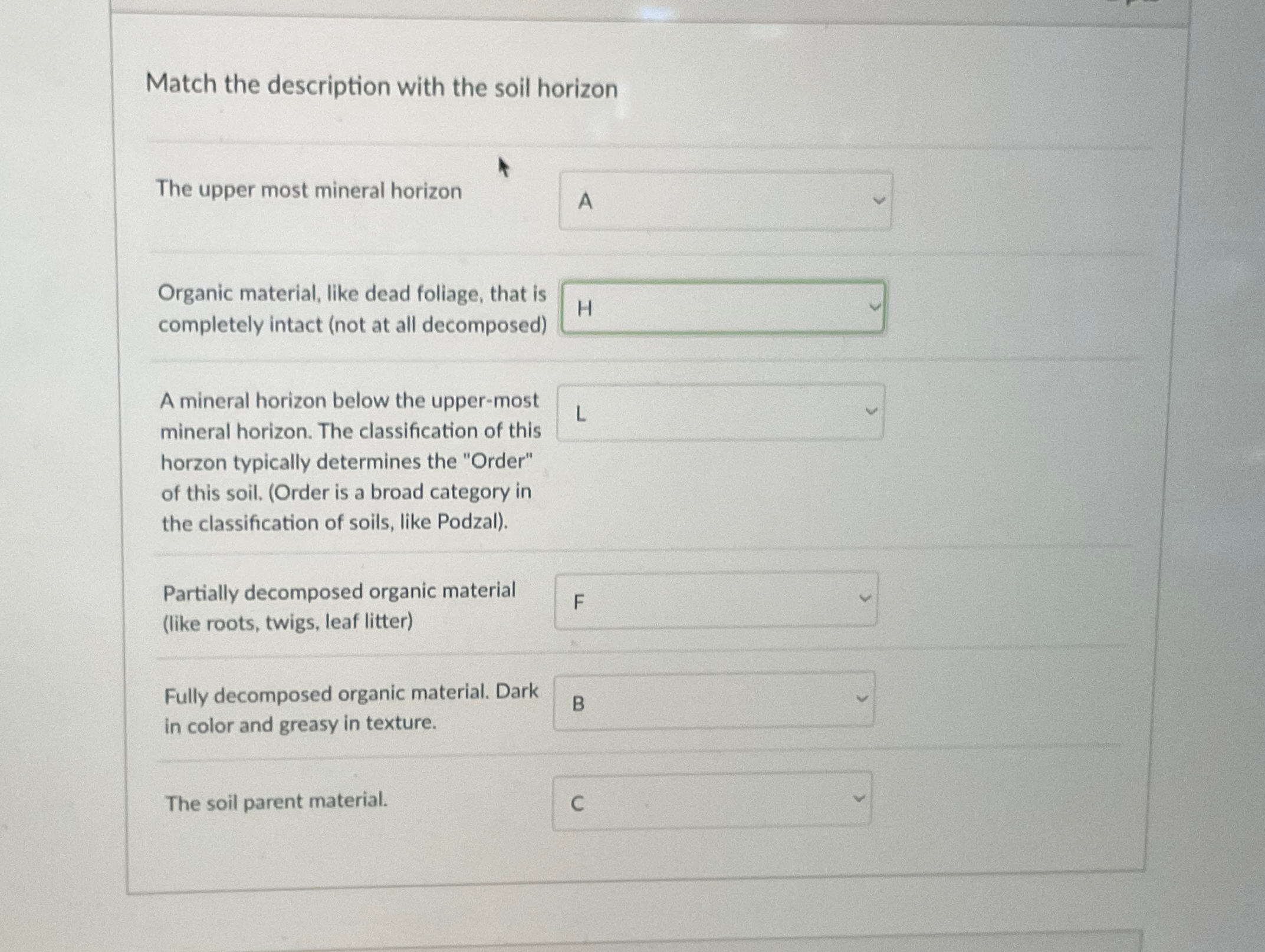 Match the description with the soil horizon\ The