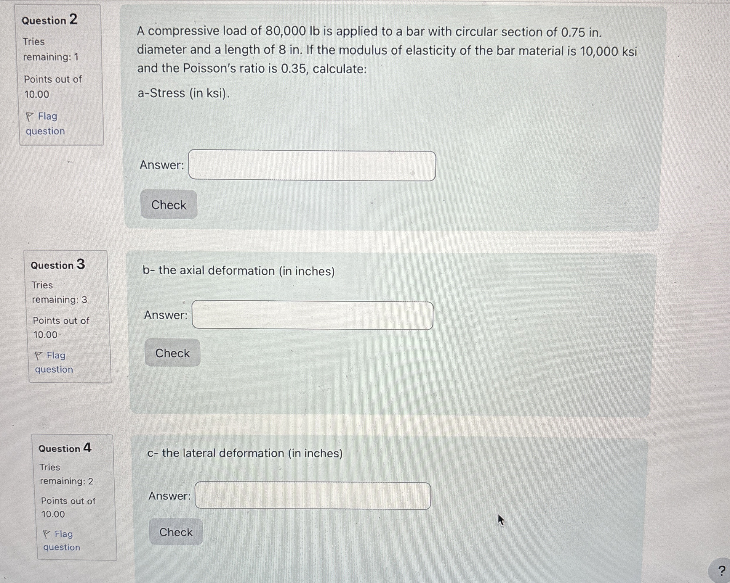 Question 2 Tries remaining: 1 Points out of 1 0 .