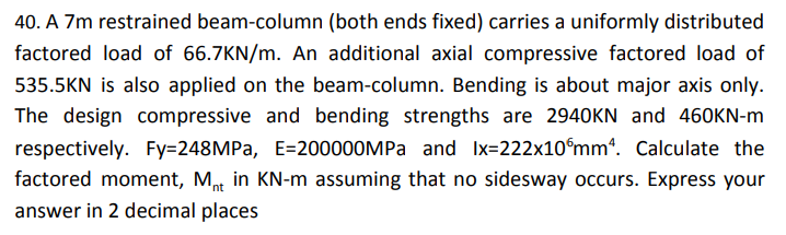 A 7 m restrained beam - column ( both ends fixed