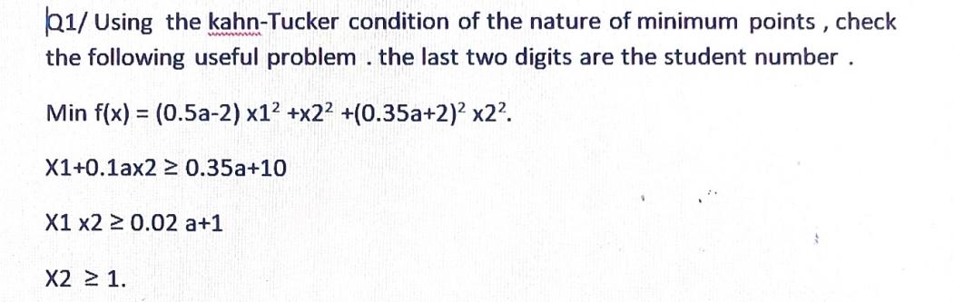Q 1 / Using the kahn - Tucker condition of the