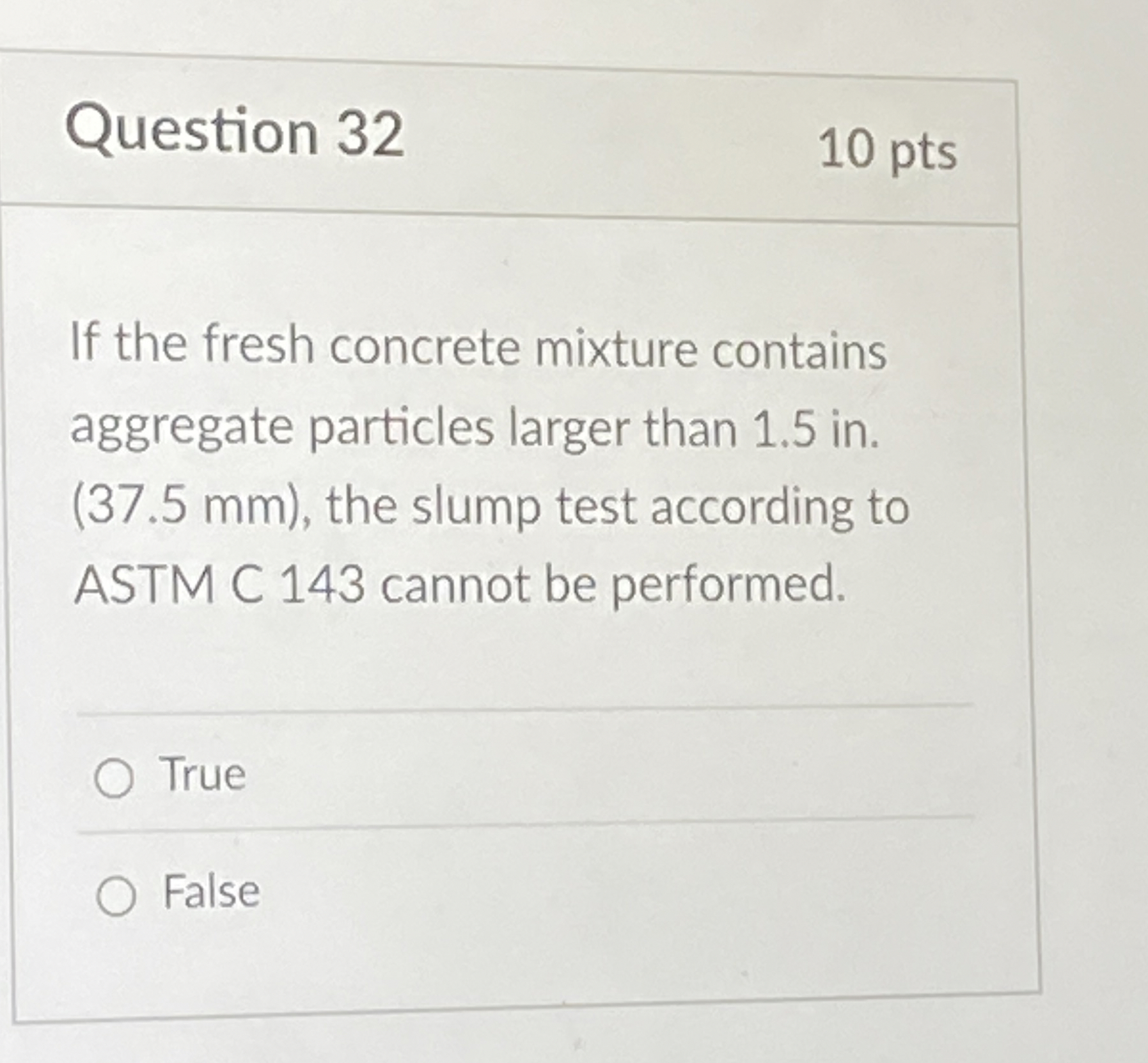 Question 3 2 If the fresh concrete mixture