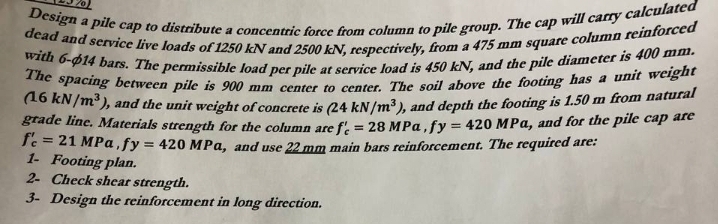 Design a pile cap to distribute a concentric