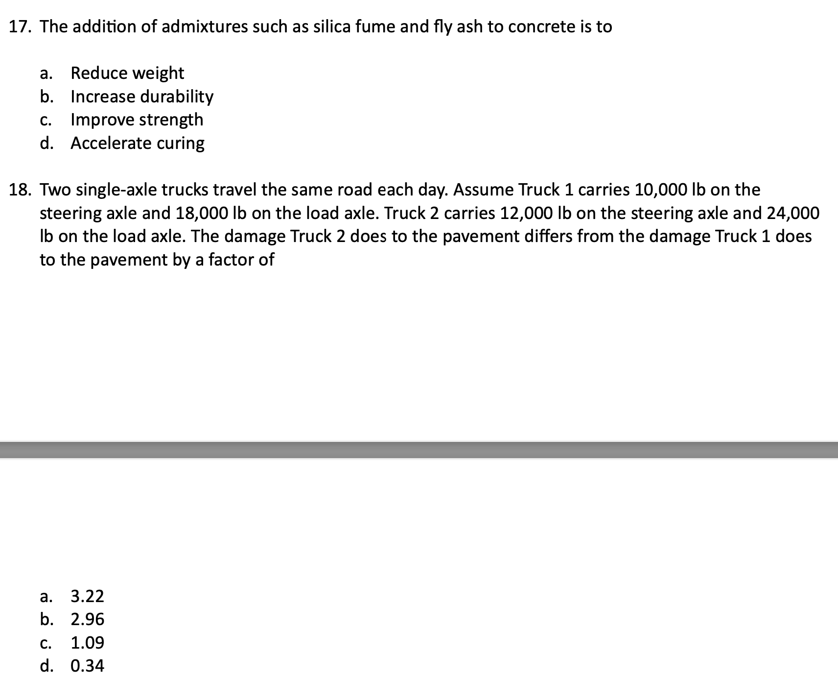 The addition of admixtures such as silica fume