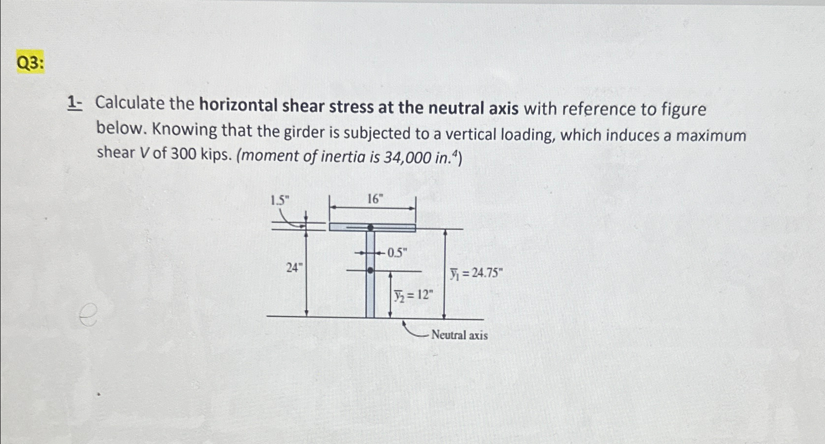 Q 3 : 1 - Calculate the horizontal shear stress