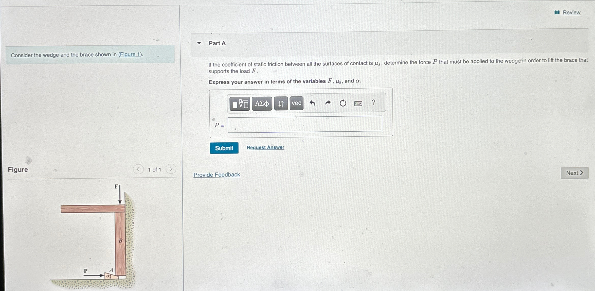 Review Consider the wedge and the brace shown in