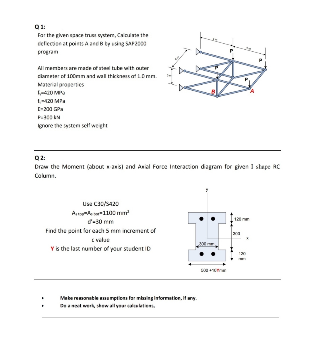 Q 1 : For the given space truss system, Calculate