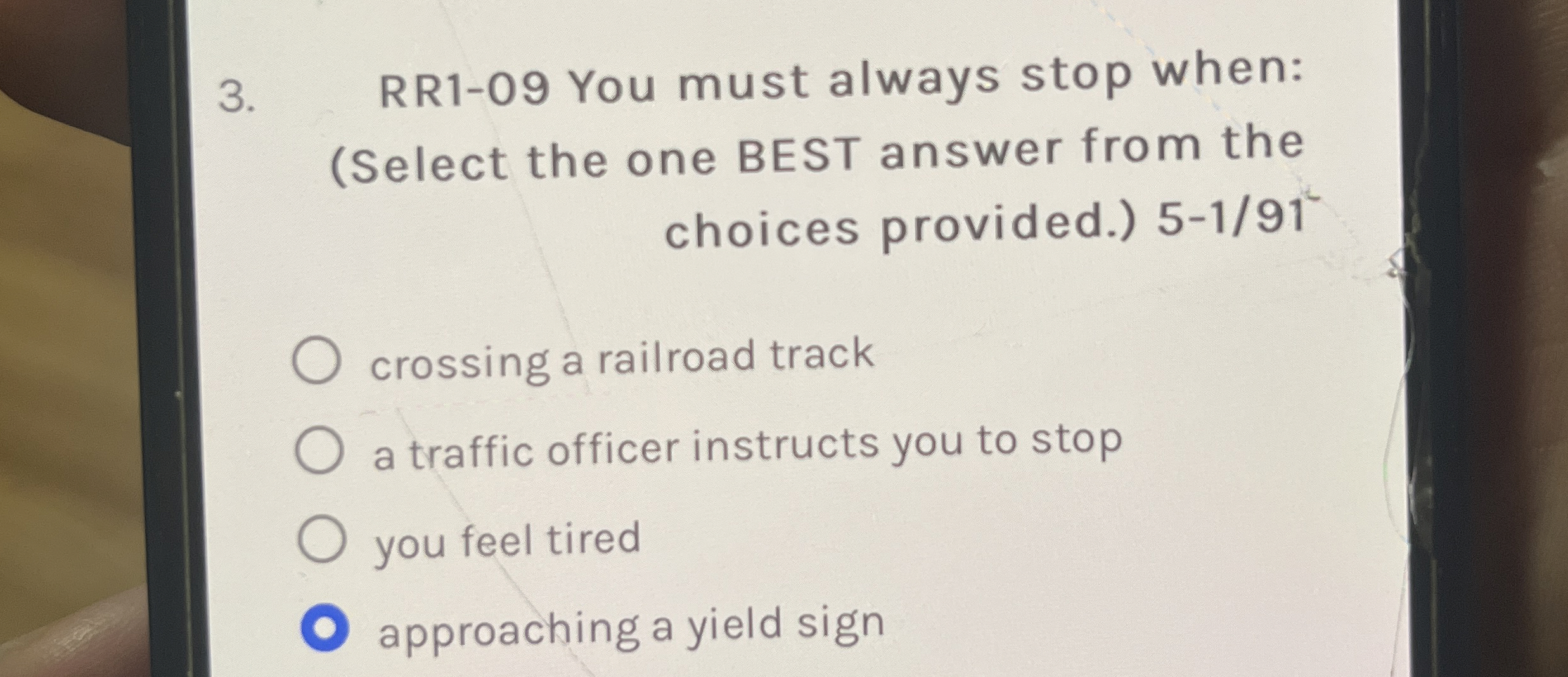 RR 1 - 0 9 You must always stop when: ( Select