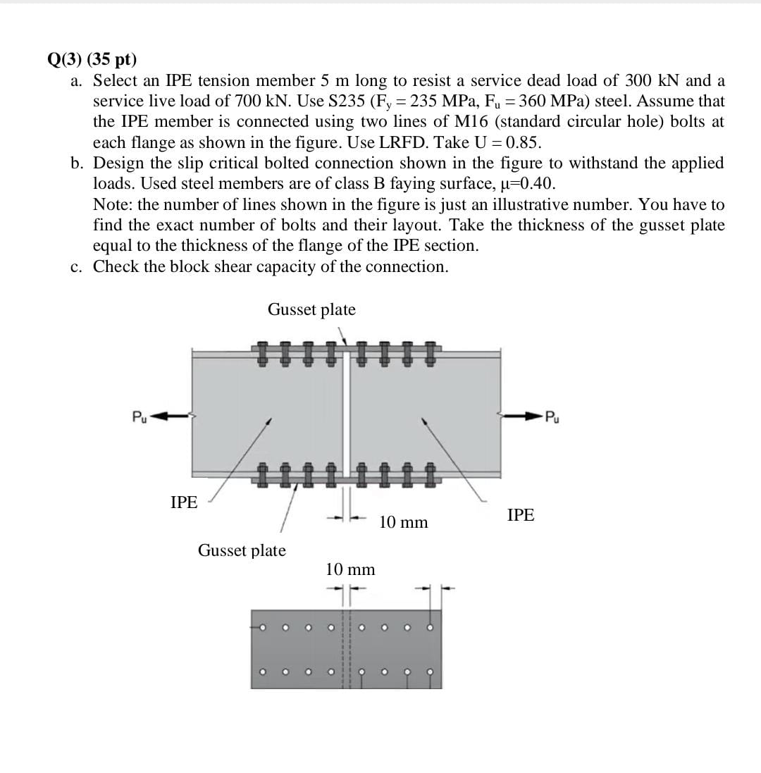Q ( 3 ) ( 3 5 pt ) a . Select an IPE tension