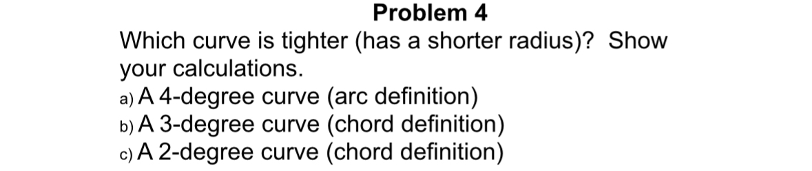 Problem 4 Which curve is tighter ( has a shorter