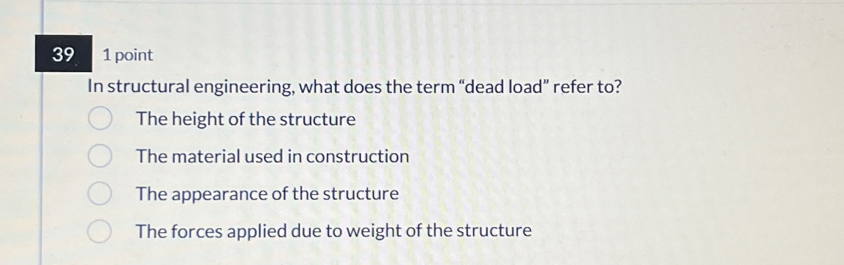 3 9 1 point In structural engineering, what does