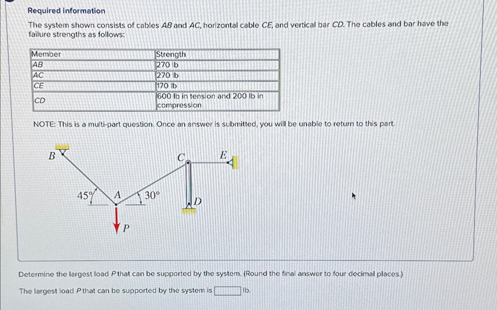 Required information The system shown consists of