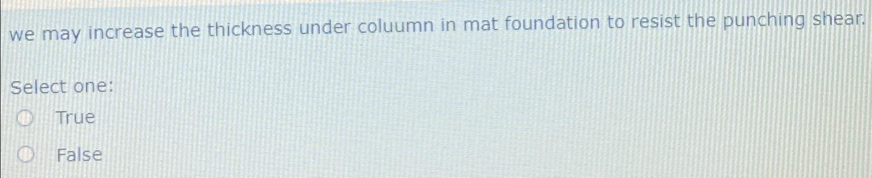 we may increase the thickness under coluumn in