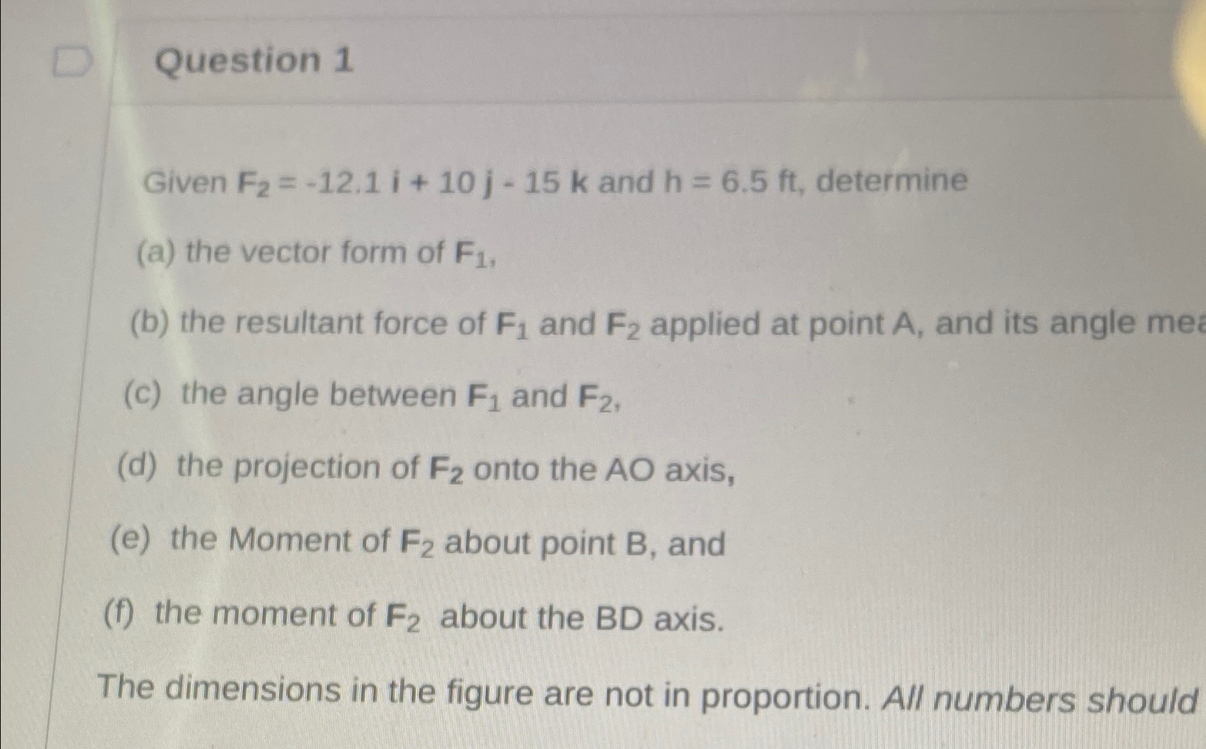 Question 1 Given F 2 = - 1 2 . 1 i + 1 0 j - 1 5