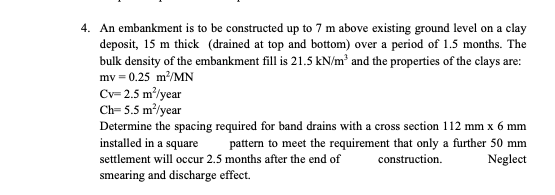 An embankment is to be constructed up to 7 m
