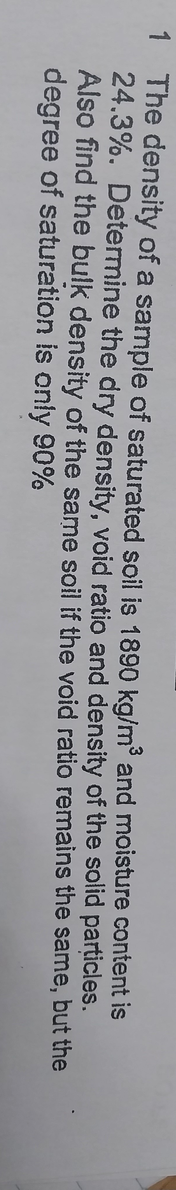 1 The density of a sample of saturated soil is 1