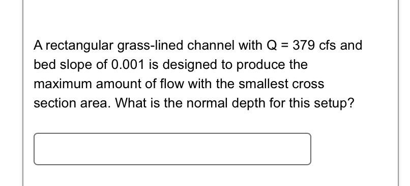 A rectangular grass - lined channel with Q = 3 7