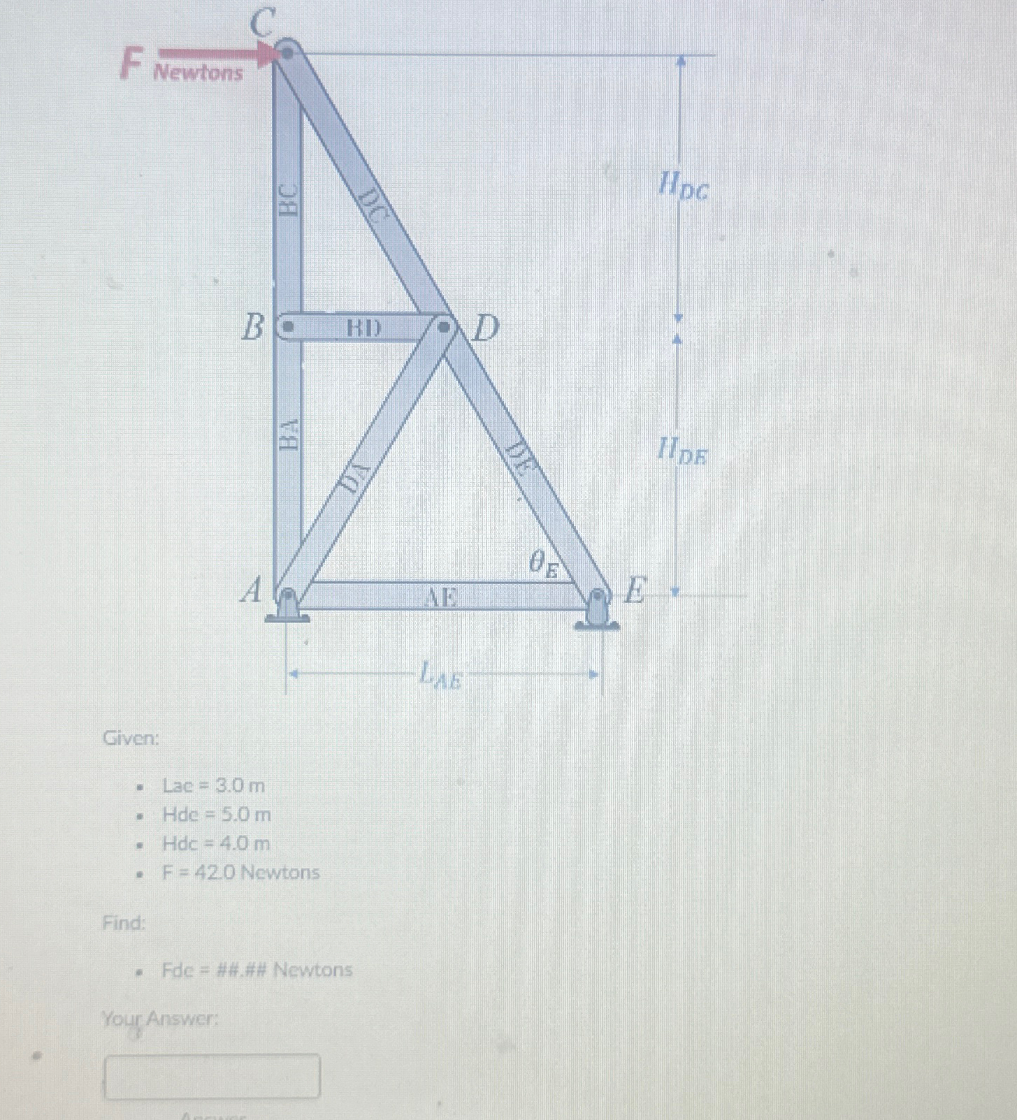 Given: Lac = 3 . 0 m Hde = 5 . 0 m H d c = 4 . 0