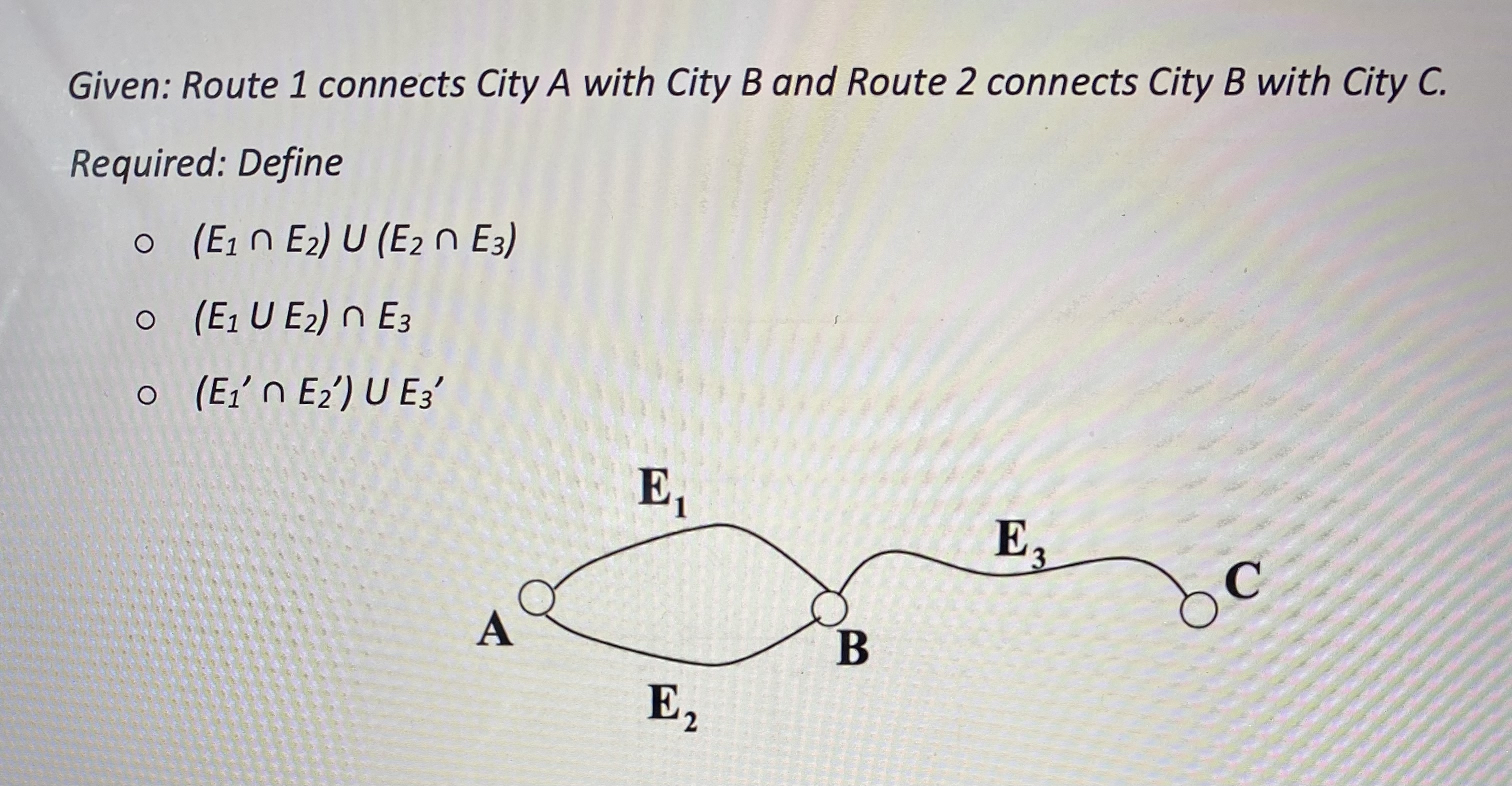 Given: Route 1 connects City A with City B and
