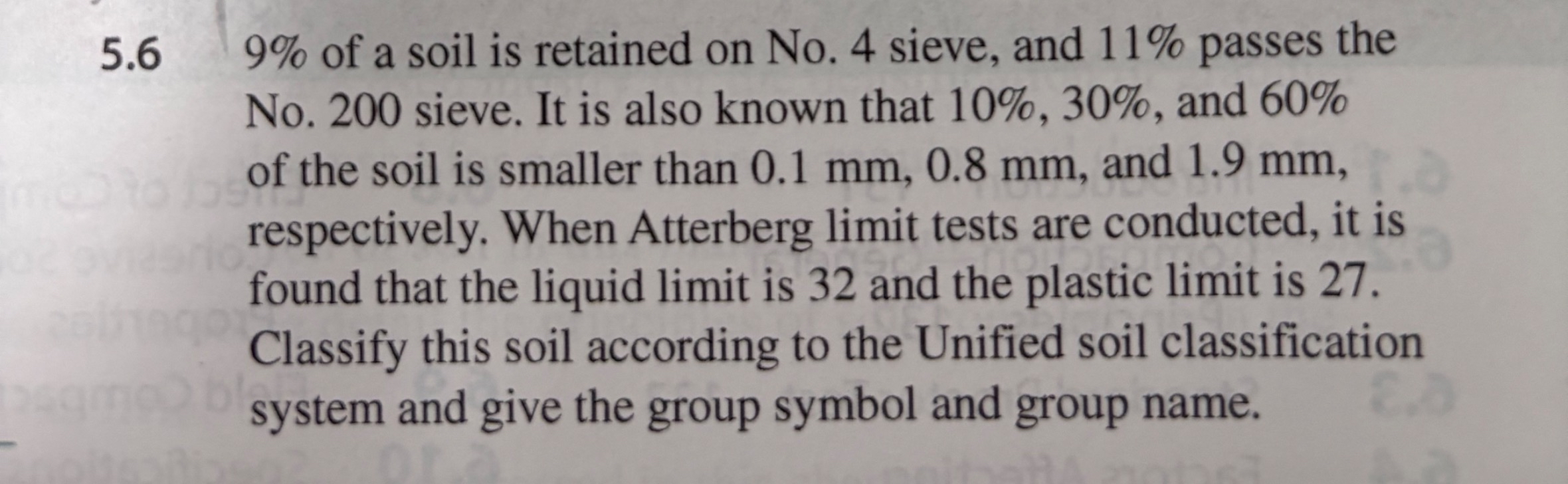 5 . 6 9 % of a soil is retained on No . 4 sieve,