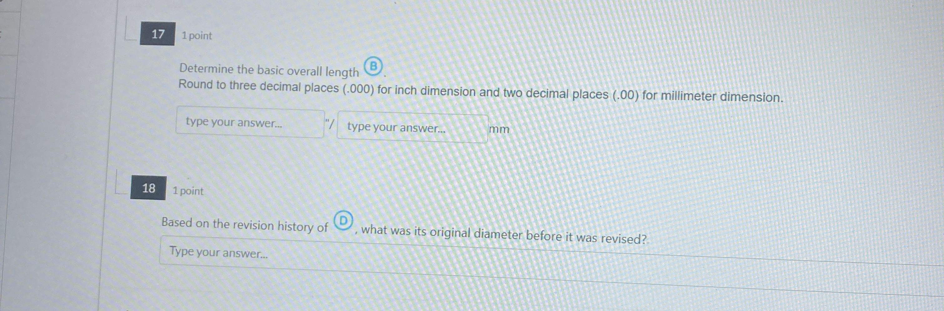 1 point Determine the basic overall length ( B )