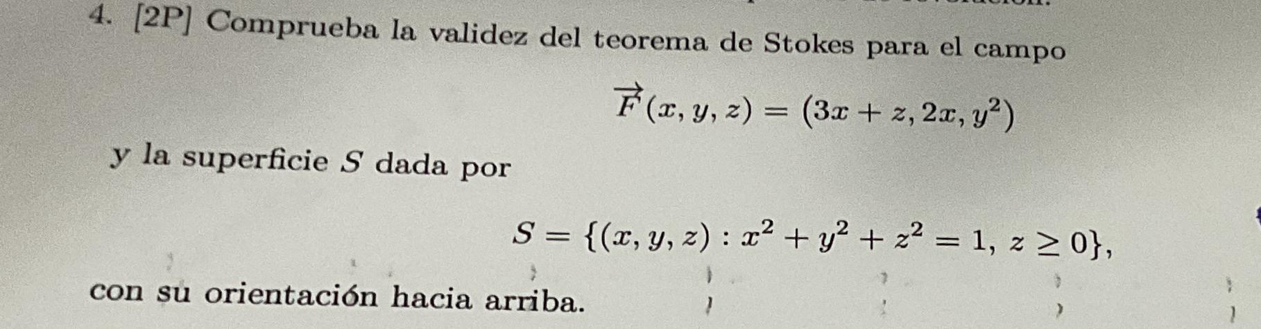 Comprueba la validez del teorema de Stokes para