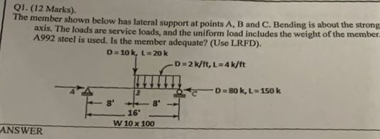 Q 1 . ( 1 2 Marks ) . The member shown below has