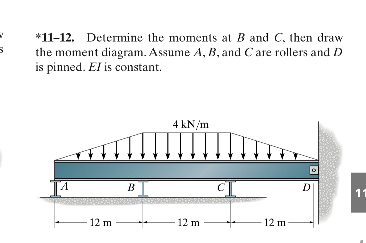 * 1 1 - 1 2 . Determine the moments at B and C ,