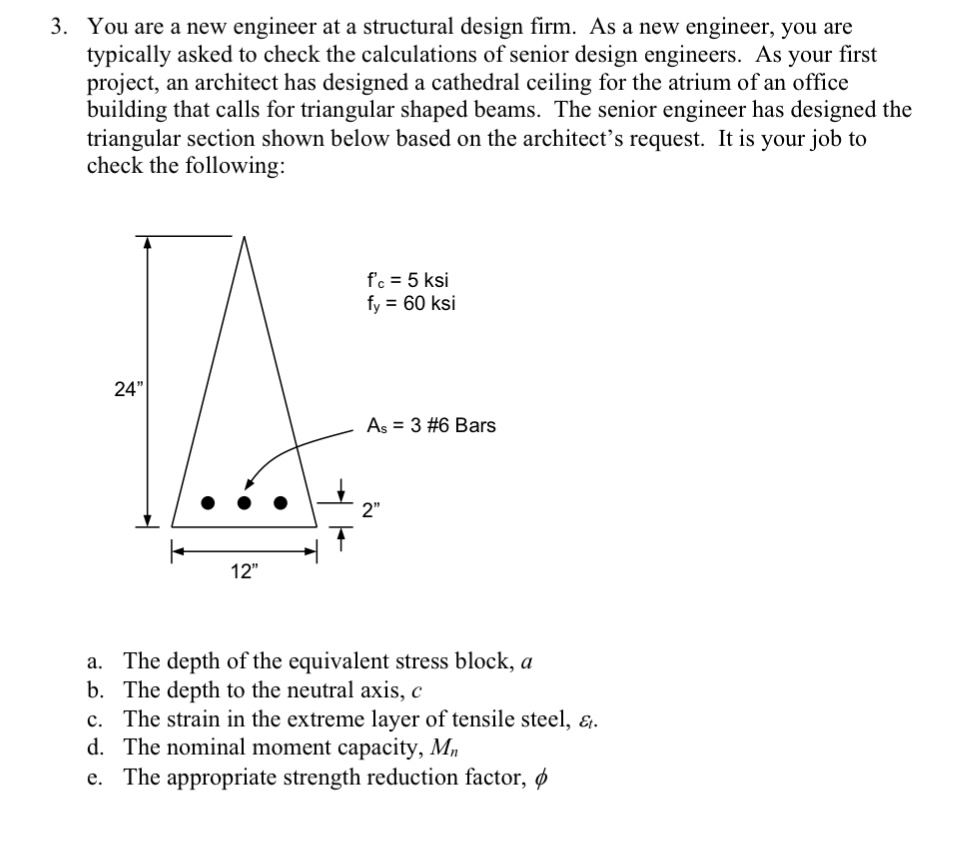 You are a new engineer at a structural design