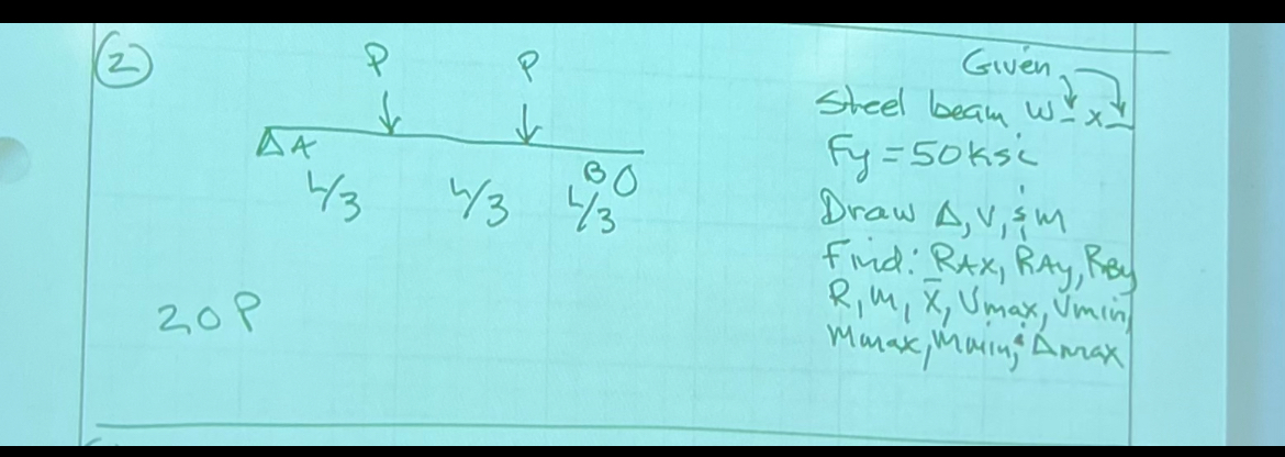 ( 2 ) Steel beam Given: W 1 8 x 4 0 Let P = 1 5 k