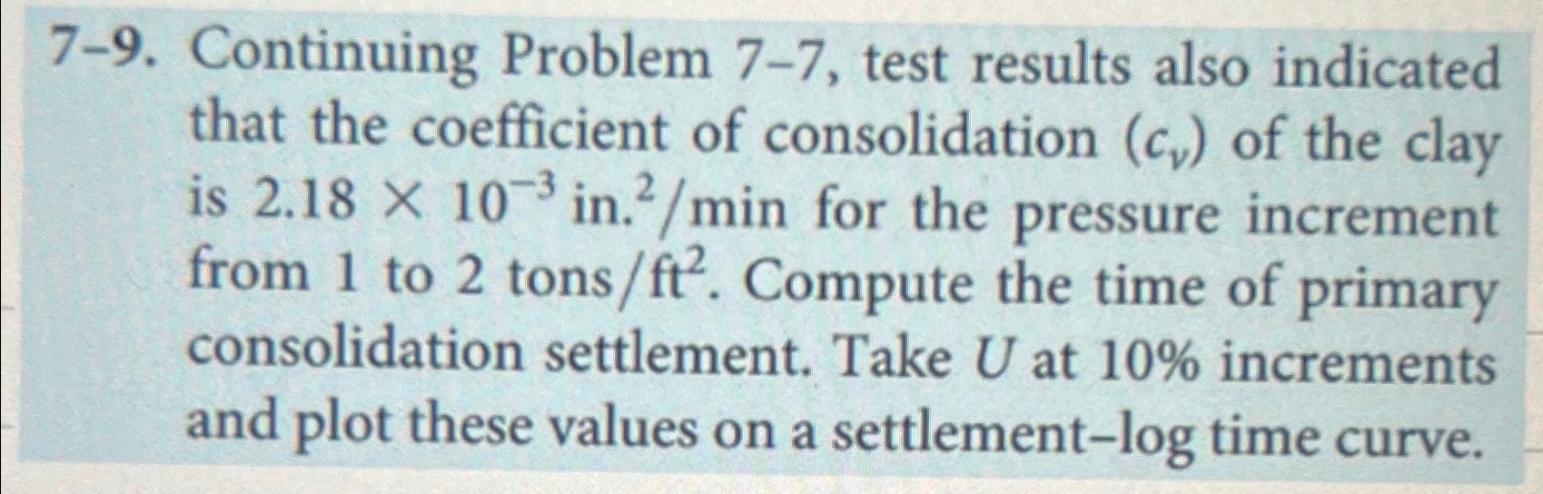 7 - 9 . Continuing Problem 7 - 7 , test results