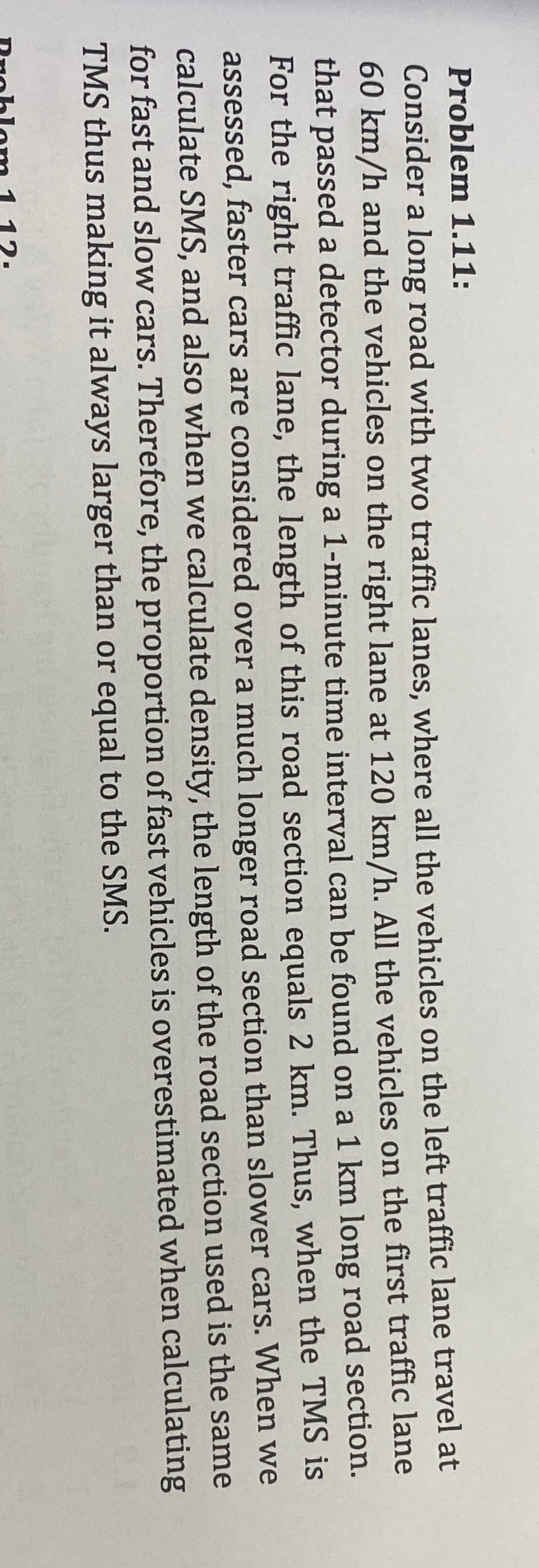 Problem 1 . 1 1 : Consider a long road with two
