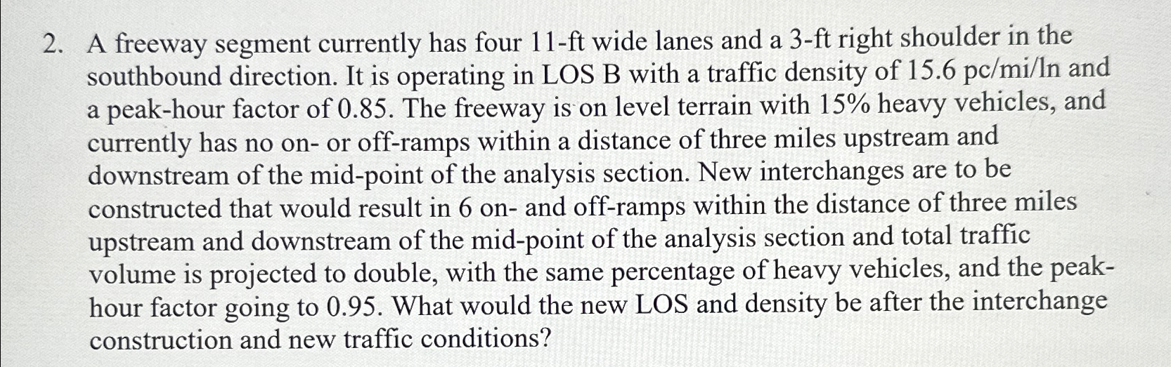 A freeway segment currently has four 1 1 - f t