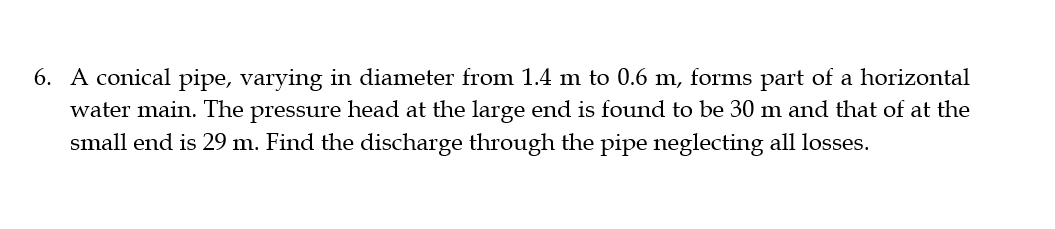 " . A conical pipe varying in diameter from 1 . 3