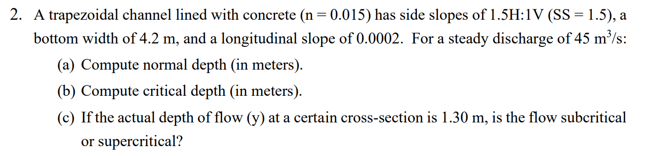 A trapezoidal channel lined with concrete ( n = 0