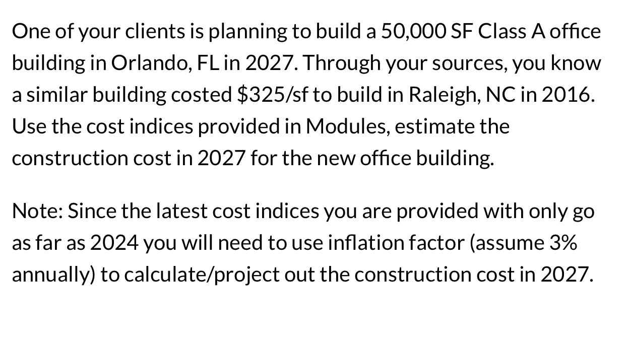 One of your clients is planning to build a 5 0 ,