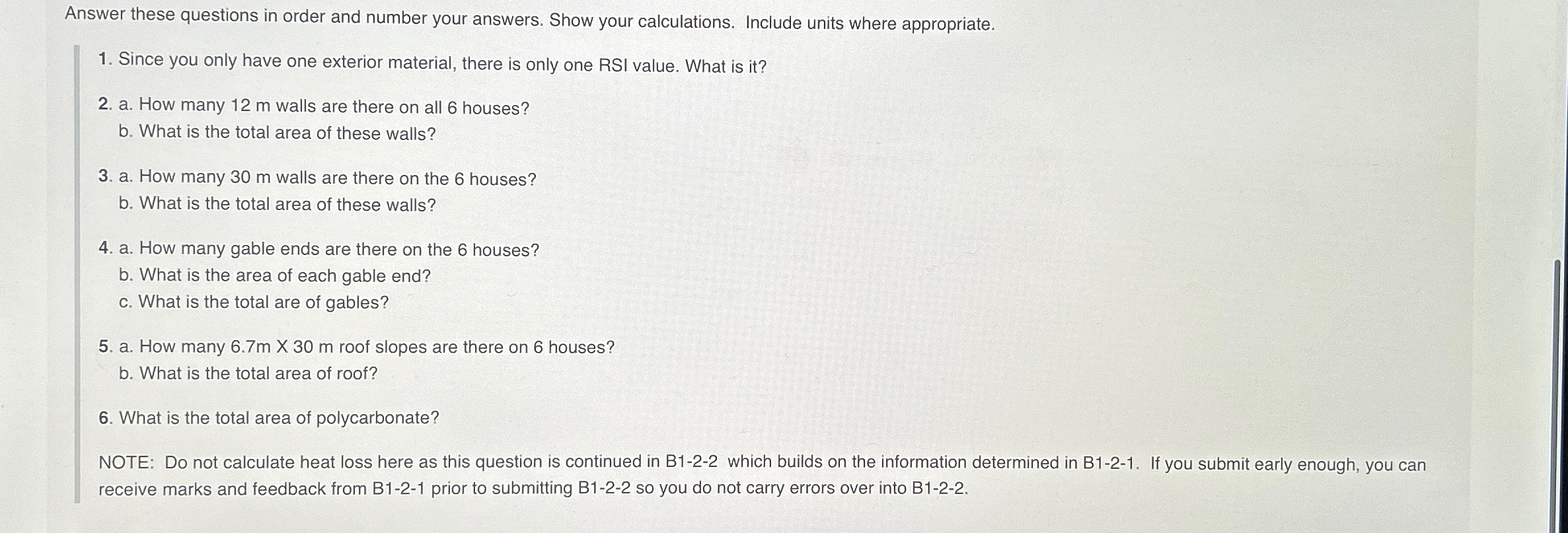 First you will determine the heat loss from a