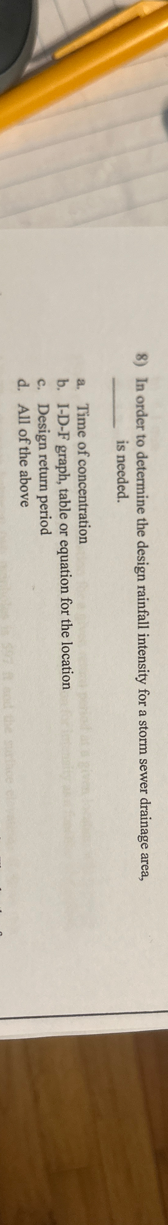 In order to determine the design rainfall