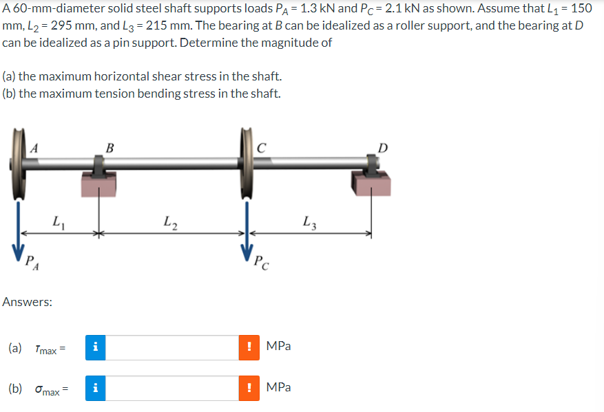 A 6 0 - mm - diameter solid steel shaft supports