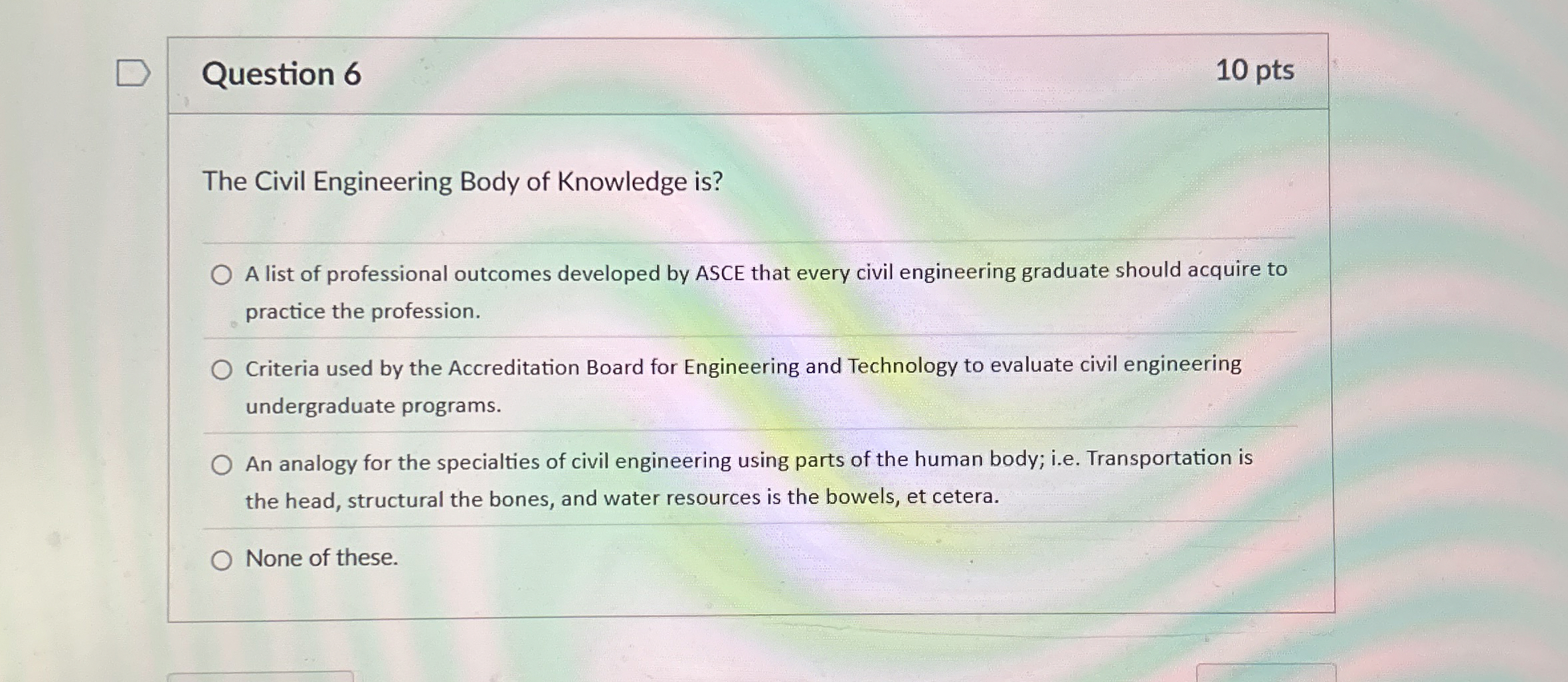 Question 6 The Civil Engineering Body of