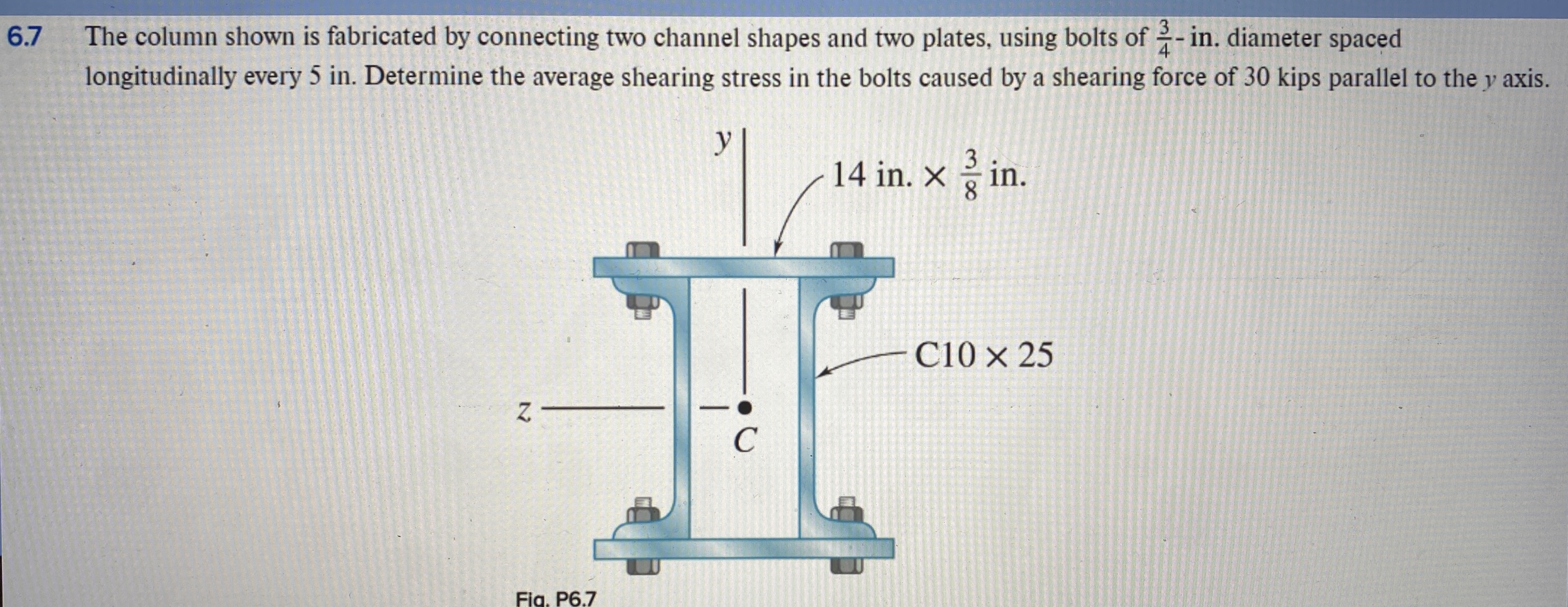 6 . 7 The column shown is fabricated by