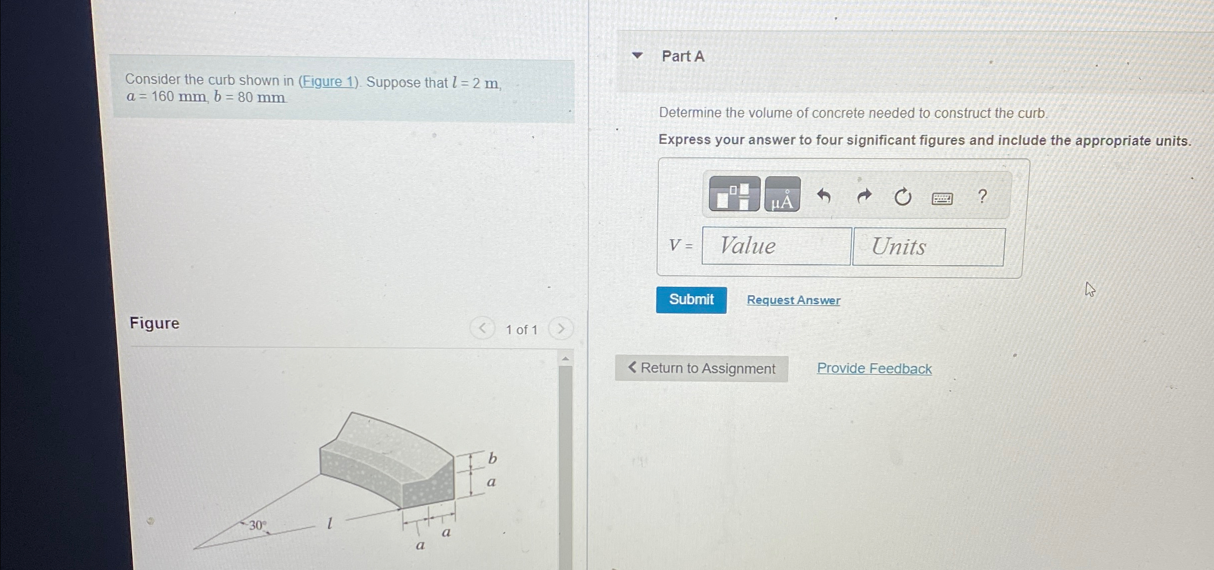 Consider the curb shown in ( Figure 1 ) . Suppose